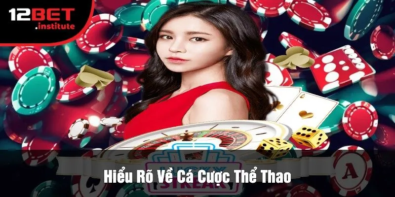 Hiểu Rõ Về Cá Cược Thể Thao